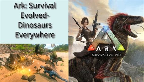 Ark: Survival Evolved – Ein dinosauriernes Abenteuer der Extraklasse!